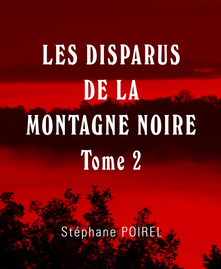 Tome 2 du roman policier LES DISPARUS DE LA MONTAGNE NOIRE