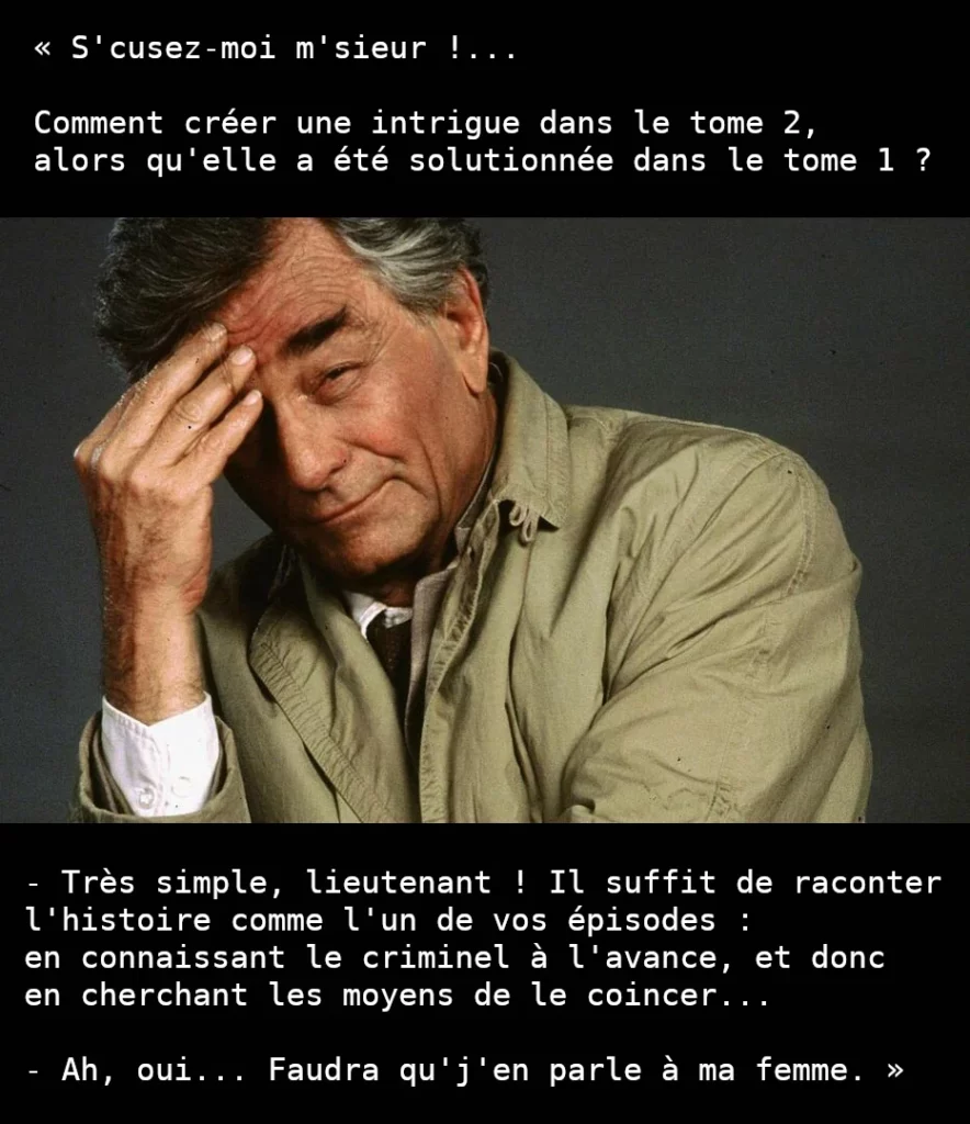 Créer une intrigue à la Columbo